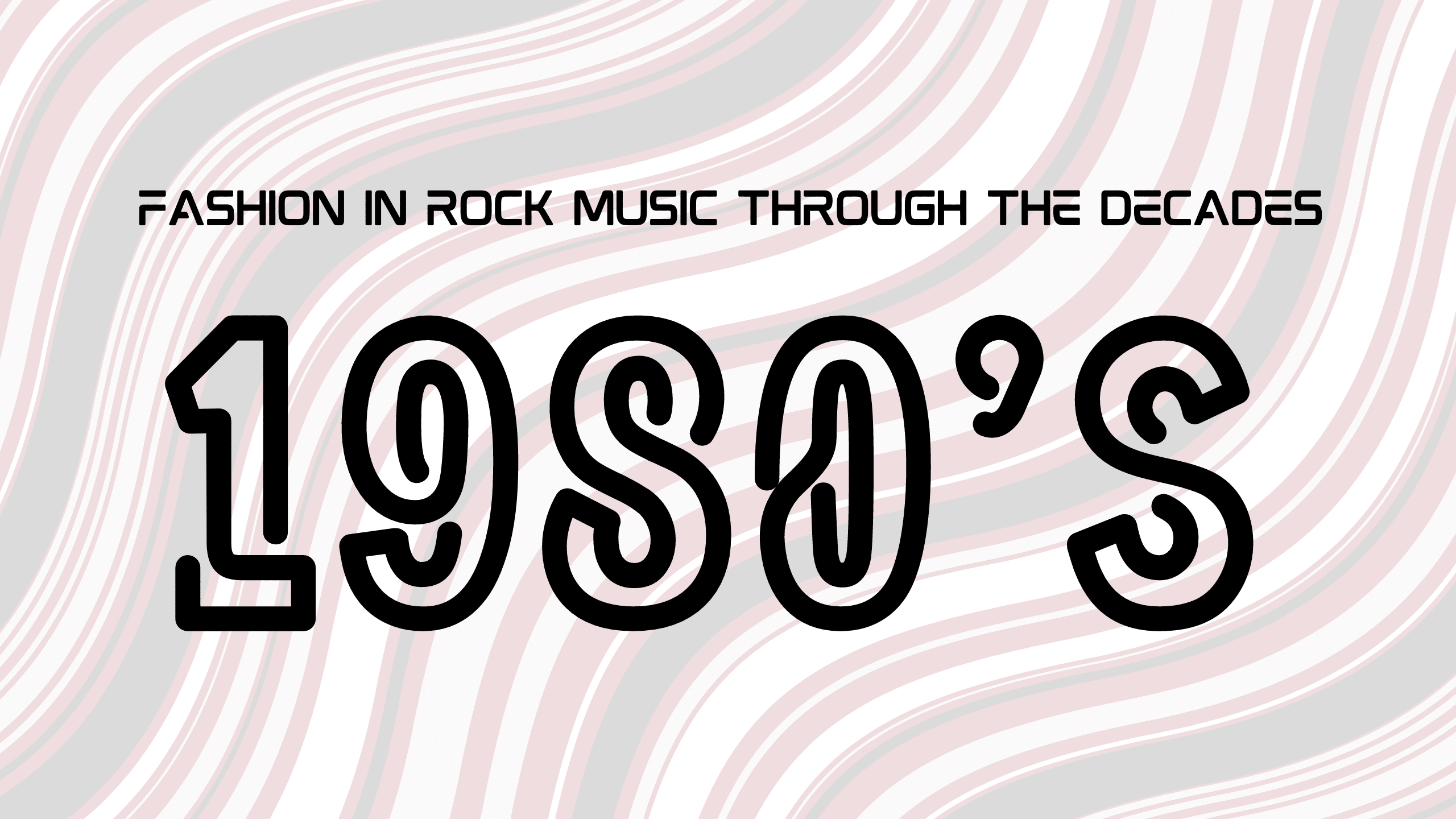 The 1980's - Focus Fashion: Fashion in Rock Music Through the